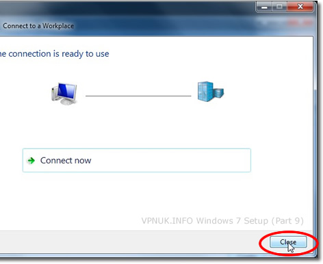 Setting up a VPN on Windows 7 - Part 9 - Click Close