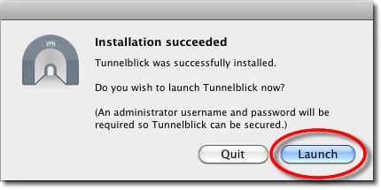 Click Launch after Tunnelblick installation completes